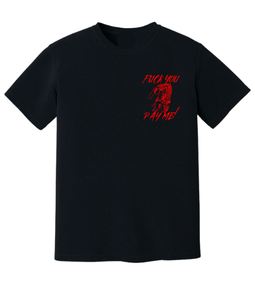 F*ck You Pay Me Tee - Black